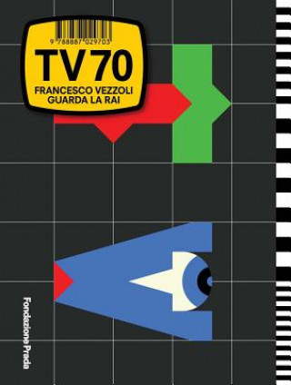 TV 70: Francesco Vezzoli Guarda La Rai