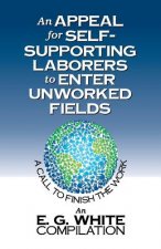 Appeal for Self-Supporting Laborers to Enter Unworked Fields