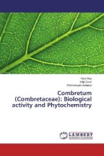 Combretum (Combretaceae): Biological activity and Phytochemistry