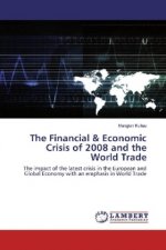 The Financial & Economic Crisis of 2008 and the World Trade
