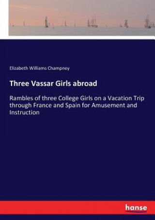 Three Vassar Girls abroad