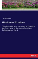 Life of James W. Jackson