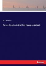 Across America in the Only House on Wheels
