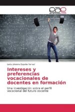 Intereses y preferencias vocacionales de docentes en formación