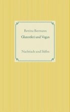 Glutenfrei und vegan