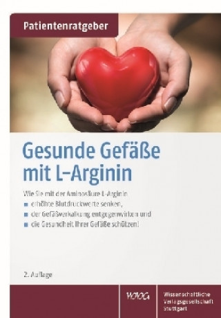 Gesunde Gefäße mit L-Arginin (Uwe Gröber,Klaus Kisters)()