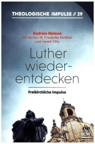 Luther wiederentdecken