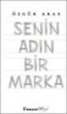 Senin Adin Bir Marka