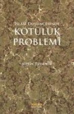 Islam Düsüncesinde Kötülük Problemi
