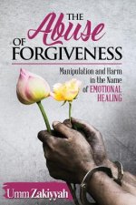 Abuse of Forgiveness
