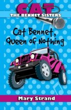 Cat Bennet, Queen of Nothing