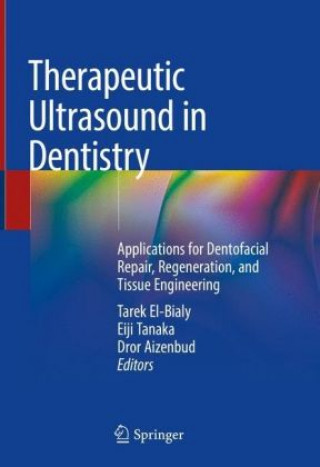 Therapeutic Ultrasound in Dentistry