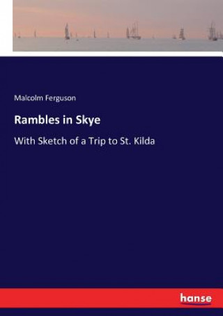 Rambles in Skye