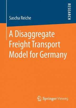 Disaggregate Freight Transport Model for Germany
