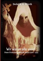 Wir waren alle viele!