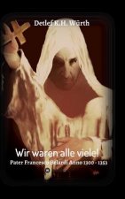 Wir waren alle viele!
