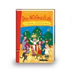 Drei Minimusicals zur Advents- und Weihnachtszeit