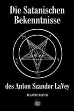 Die Satanischen Bekenntnisse des Anton Szandor LaVey