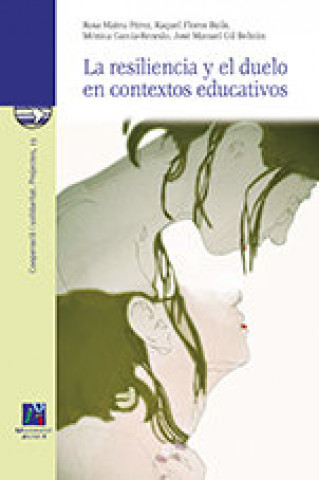 La resiliencia y el duelo en contextos educativos