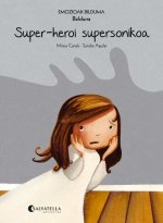 Super-heroi supersonikoa (Beldurra)
