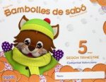 Bambolles de Sabó, Educació Infantil, 5 anys (Valencia). 2 Trimestre