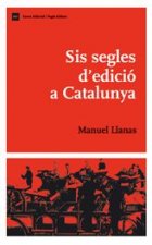 Sis segles d'edició a Catalunya