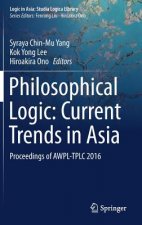 Philosophical Logic: Current Trends in Asia