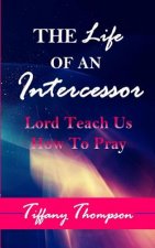 Life Of An Intercessor