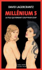 Millenium 5/La fille qui rendait coup pour coup
