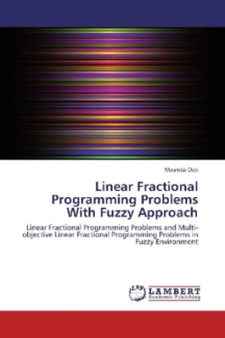 Linear Fractional Programming Problems With Fuzzy Approach