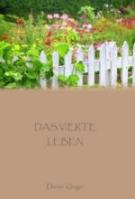 Das vierte Leben