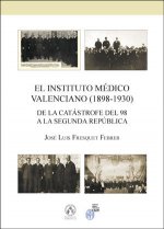 El instituto médico valenciano (1898-1930)