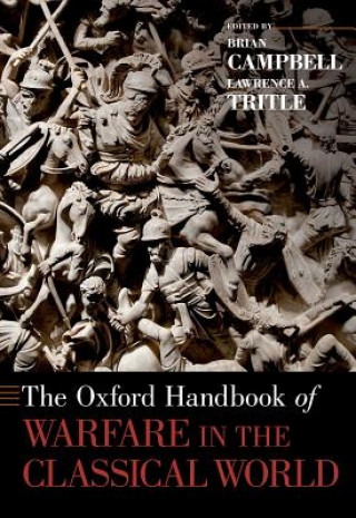 Oxford Handbook of Warfare in the Classical World