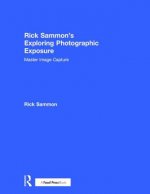 Rick Sammon's Exploring Photographic Exposure