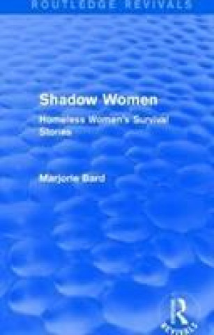 Shadow Women (Routledge Revivals)