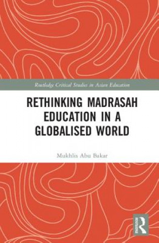 Rethinking Madrasah Education in a Globalised World