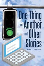 One Thing and Another and Other Stories