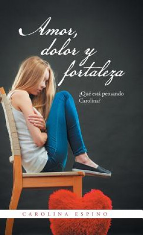 Amor, dolor y fortaleza