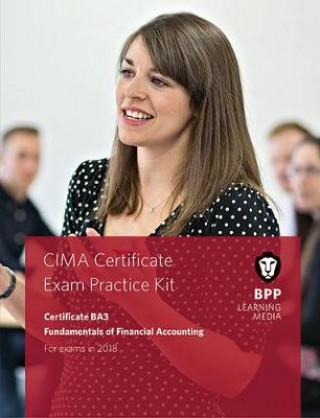 CIMA BA3 Fundamentals of Financial Accounting : Practice and Revision Kit