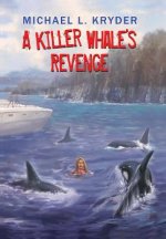 Killer Whale's Revenge