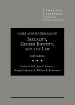 Cases and Materials on Sexuality, Gender Identity, and the Law