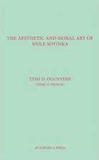 Aesthetic And Moral Art Of Wole Soyinka