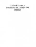 Japanese Catholic Intellectuals and Newman Studies