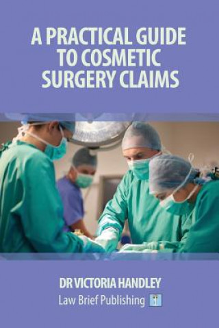 Practical Guide to Cosmetic Surgery Claims