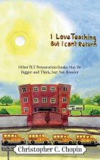 I Love Teaching, But I Can't Return