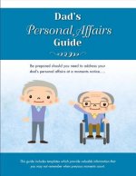 Dad's Personal Affairs Guide: Volume 3