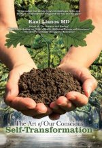 Art of Our Conscious Self-Transformation