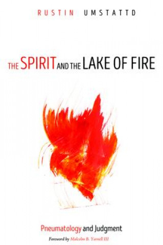 Spirit and the Lake of Fire
