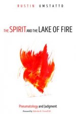 Spirit and the Lake of Fire
