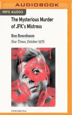 The Mysterious Murder of JFK's Mistress: New Times, October 1976